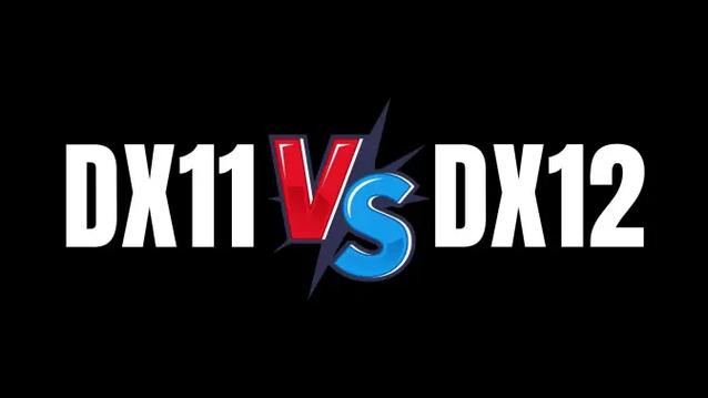 玩游戏dx11还是dx12
