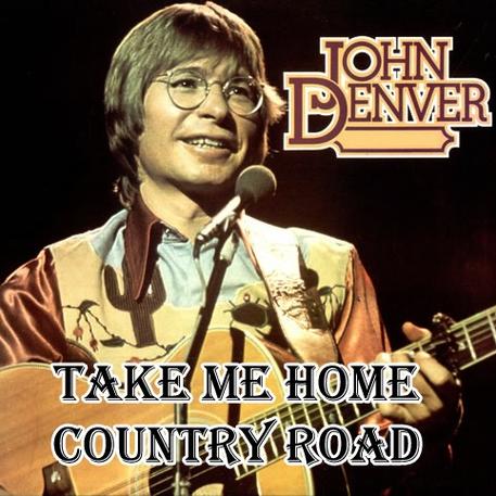 Take Me Home,Country Roads
