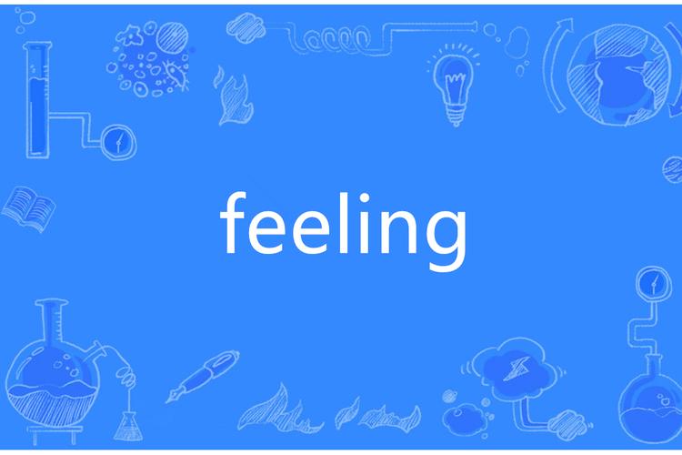 Feeling
