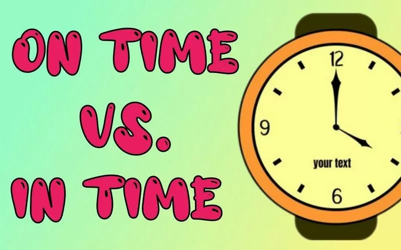 On time和in time