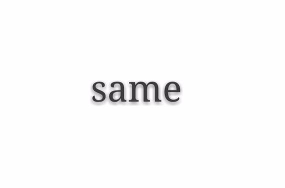 same